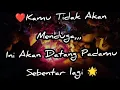 Download Lagu ❤❤𝐊𝐚𝐦𝐮 𝐓𝐢𝐝𝐚𝐤 𝐀𝐤𝐚𝐧 𝐌𝐞𝐧𝐝𝐮𝐠𝐚, 𝐈𝐧𝐢 𝐀𝐤𝐚𝐧 𝐃𝐚𝐭𝐚𝐧𝐠 𝐒𝐞𝐛𝐞𝐧𝐭𝐚𝐫 𝐥𝐚𝐠𝐢,,, 🌟
