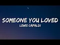 Lagu Lewis Capaldi - Someone You Loved (Lyrics)