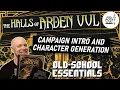 The Halls of Arden Vul Ep 00 - Old School Essentials Megadungeon Intro and Character Generation