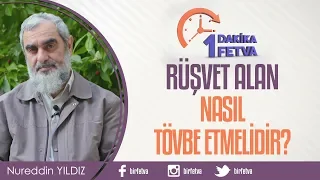 Rüşvet alan nasıl tövbe etmelidir?