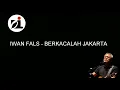 Download Lagu IWAN FALS - BERKACALAH JAKARTA lirik
