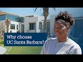 We Asked Why Choose UC Santa Barbara