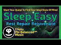 Lagu 174Hz Healing Sleep | Pain Relief, Deep Recovery \u0026 Cellular Repair | Find Your Ideal State of Mind?