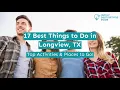 17 Best Things to Do in Longview TX