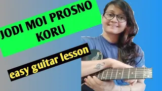 jodi moi prosno koru jayanta hazarika assamese guitar lesson easy for beginners 