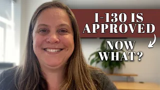 My I-130 family Petition is Approved What Happens Next