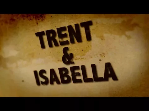 Trent & Isabella - action/adventure, love story