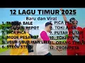 Download Lagu LAGU TIMUR TERBARU \u0026 VIRAL 2025 | TABOLA BALE - NGAPAIN REPOT - TOKI AJAH - ORANG TIMUR