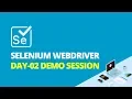 Selenium Webdriver Day - 02 Demo Session