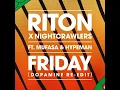 Friday (Dopamine Re-Edit) (feat. Mufasa  & Hypeman) - Riton & Nightcrawlers