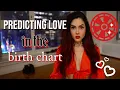 PREDICTING YOUR LOVE LIFE BASED ON YOUR NATAL CHART