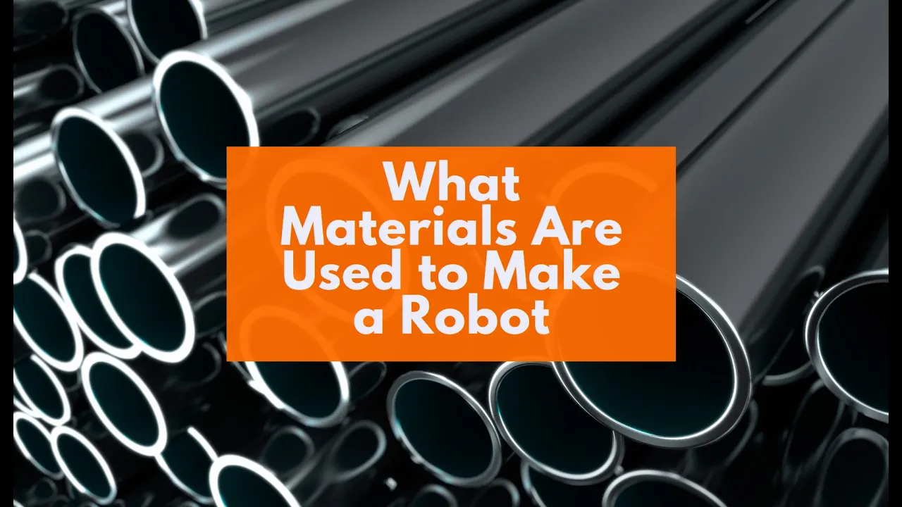 What Materials Are Used to Make a Robot