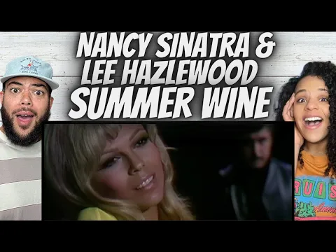 Download MP3 WHOA!| FIRST TIME HEARING Nancy Sinatra & Lee Hazlewood  - Summer Wine REACTION