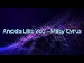 Download Lagu Miley Cyrus - I know that you wrong for me Angels Like You