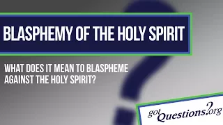 Download What is the blasphemy against the Holy Spirit MP3