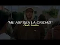 Paulo Londra - Me Asfixia LA CIUDAD (Letra)