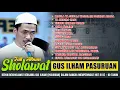 Download Lagu Full Merdu! Album Sholawat Gus Ilham Pasuruan Terbaru 2025 HD AUDIO