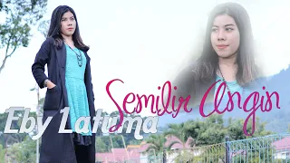 Download SEMILIR ANGIN - EBY LATUMA (Official Music Video) | Lagu Slow Rock Terbaru MP3