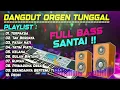 Download Lagu DANGDUT ORGEN TUNGGAL ELECTONE LAGU LAWAS FULL ALBUM 2024