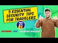 Best Free Travel Security Apps 5 Top Tips