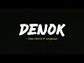Lagu DENOK - Cindi Cintya ft Sadewok (Lirik Video) Ora bakal cukup lautan mangsi