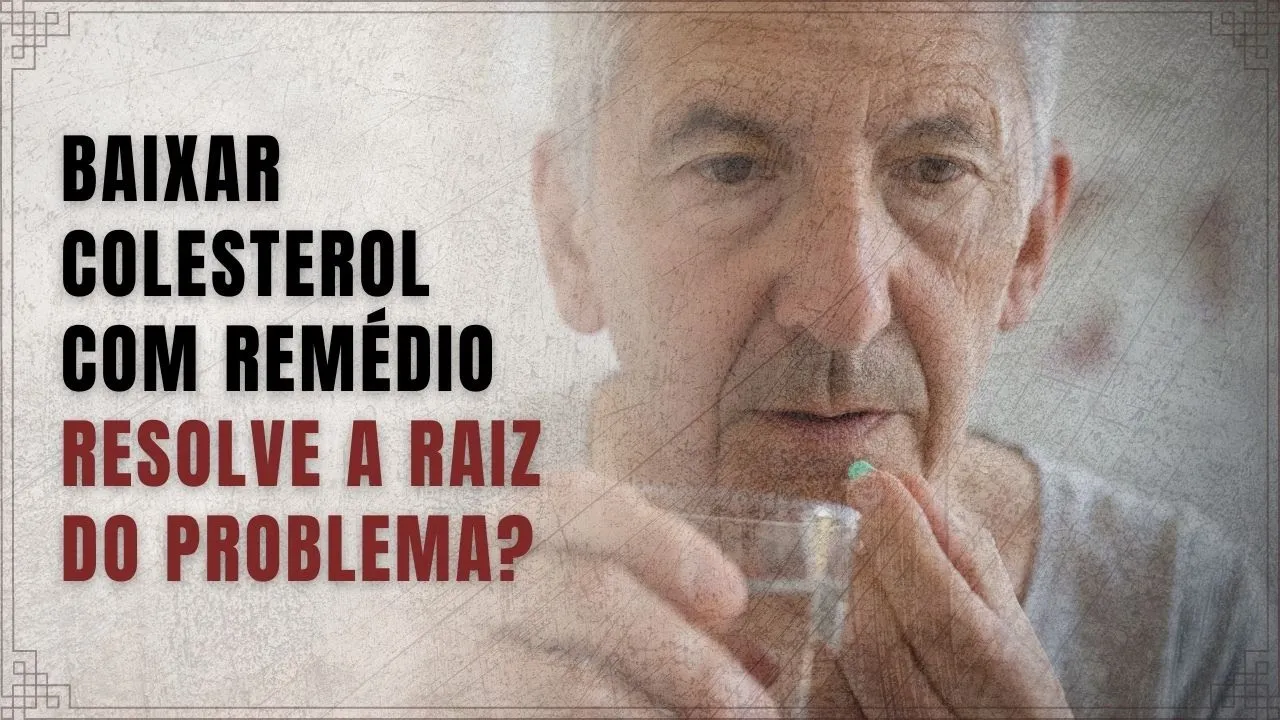 Baixar colesterol com remédio resolve a raiz do problema?