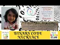 Vlog-12 Binary Code Necklace Creatology STEM Art Michaels Kids Club