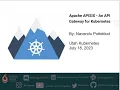 Apache APISIX - An API Gateway for Kubernetes