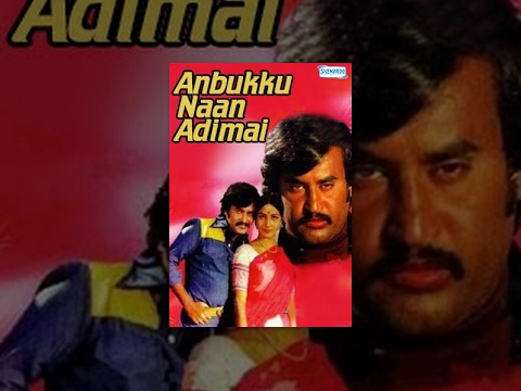 Download MP3 Anbukku Naan Adimai (1980) -  Rajinikanth - Vijayan  - Sujatha