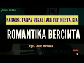 Download Lagu Lagu Karaoke pop nostalgia // ROMANTIKA BERCINTA // Cipt. Obie Mesakh