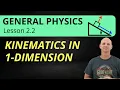 Kinematics in One Dimension 2 2 General Physics