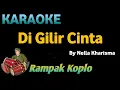 Download Lagu DI GILIR CINTA - Nella Kharisma - KARAOKE HD VERSI KOPLO RAMPAK