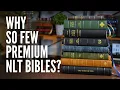 Why Are There So Few NLT Premium Bibles