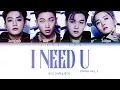 Download Lagu BTS (방탄소년단) - I NEED U (Demo Ver.) (Color Coded Eng/Rom/Han/가사)