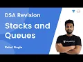 L6 DSA Revision - Stacks and Queues DSA Revision Rahul Singla