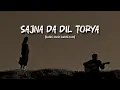 Download Lagu sajna da dil torya | kabhi mein kabhi tum ost | lyrical video