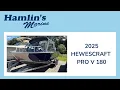 2025 HEWESCRAFT PRO V 180