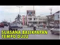 Download Lagu SUASANA BALIKPAPAN TEMPO DULU