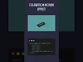 CSS Button Hover Effect HTML CSS