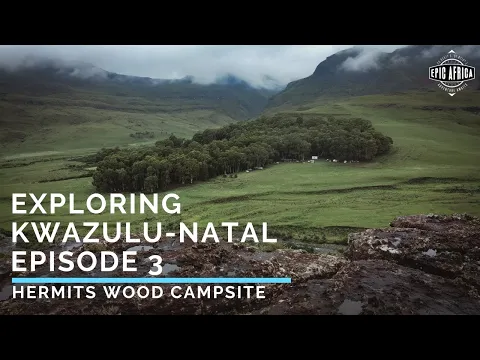 Download MP3 Exploring KwaZulu Natal Episode 3: Hermits Wood Campsite