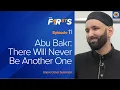 Download Lagu Abu Bakr (ra)  - Part 3: There Will Never Be Another One | The Firsts | Dr. Omar Suleiman