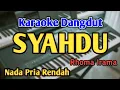 Download Lagu SYAHDU - KARAOKE || NADA PRIA COWOK RENDAH || Versi Dangdut Koplo || Rhoma Irama || Live Keyboard