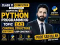 2 4 2 Control Structure Looping Chapter 2 Computer 11th Class ICS FA-IT