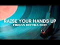 Download Lagu Raise Your Hands Up (Firdan Deftra Edit)
