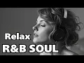 Download Lagu [R\u0026B Soul 52] Chill music / work / Ballad / Relax / Study / Sleep