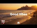 Good Vibes Only Mix 🌅 Happy Summer Playlist 2026