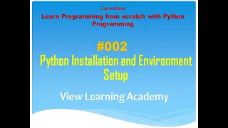 Part-02 - Python Installation and Environment Setup