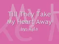 till they take my heart away(my heart08)