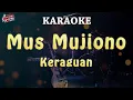 Download Lagu Mus Mujiono - Keraguan ( Karaoke )