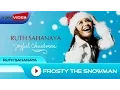 Download Lagu Ruth Sahanaya - Frosty The Snowman (Featuring Nadine, Amabel \u0026 Rio Sidik) | Official Audio